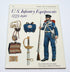 PHILIP KATCHER - U.S. INFANTRY EQUIPMENTS 1775-1910