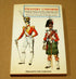 INFANTRY UNIFORMS OF BRITAIN 1742-1855